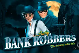 bank robbers Слот